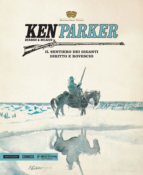 ken parker N.18 - MONDADORI COMICS Il sentiero dei giganti/Diritto e rovescio