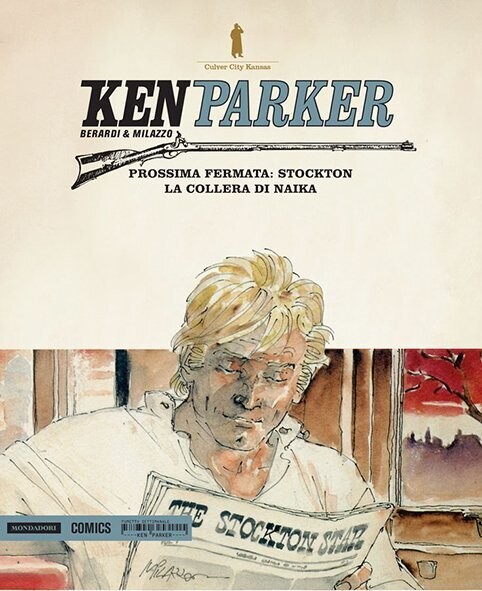 ken parker N.26 - MONDADORI COMICS Prossima fermata:Stockton/La collera di Naika