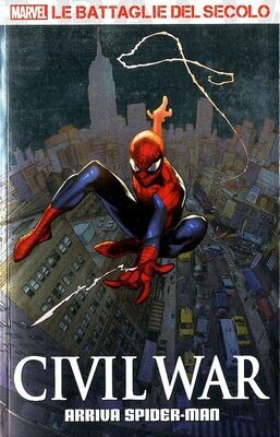 Le Battaglie Del Secolo 4 - Civil War Arriva Spider-man- ed.la Gazzetta dello sport