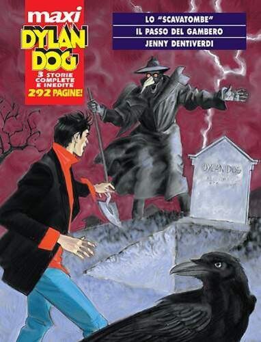 DYLAN DOG MAXI N.9 - LO SCAVATOMBE/IL PASSO DEL GAMBERO/JENNI DENTIVERDI