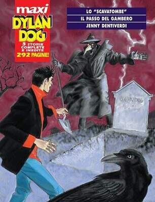 DYLAN DOG MAXI N.9 - LO SCAVATOMBE/IL PASSO DEL GAMBERO/JENNI DENTIVERDI