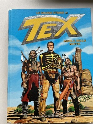 Tex Le grandi storie di Tex n.24- Aquila della notte - L'espresso ed. Tex Le grandi storie di Tex n.24- Aquila della notte - L'espresso ed.