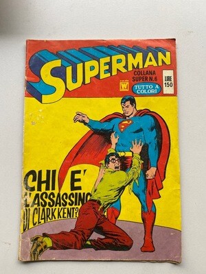 Superman - COLLANA SUPER N.6 - ed. WILLIAMS INTEUROPA