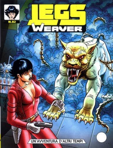 Legs Weaver N.82 - Un'avventura d'altri tempi