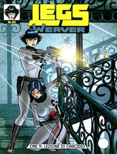 Legs Weaver N.95 - Ore 9: Lezione di omicidio