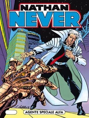 Nathan Never N.1 - AGENTE SPECIALE ALFA Nathan Never N.1 - AGENTE SPECIALE ALFA