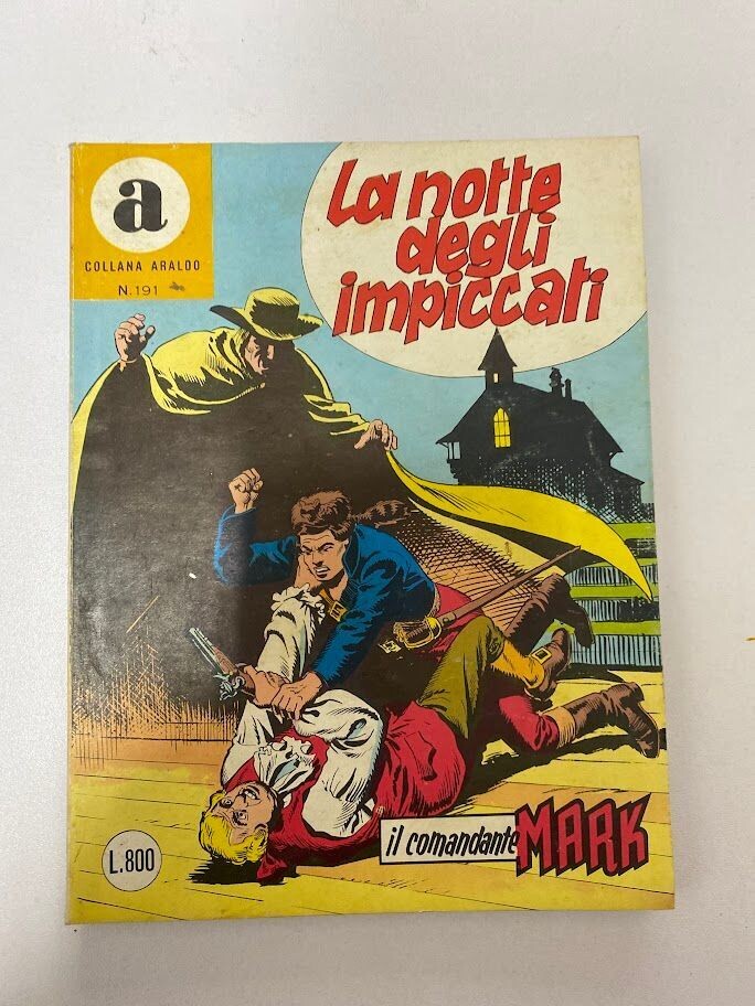 COLLANA ARALDO N. 191 - IL COMANDANTE MARK - LA NOTTE DEGLI IMPICCATI