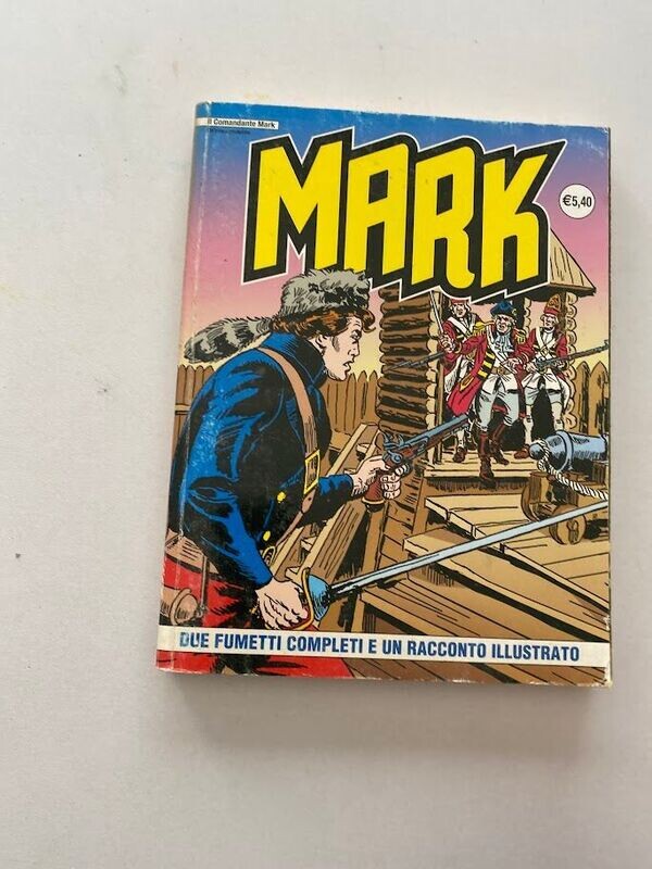 IL COMANDANTE MARK N.101 - IF EDIZIONI