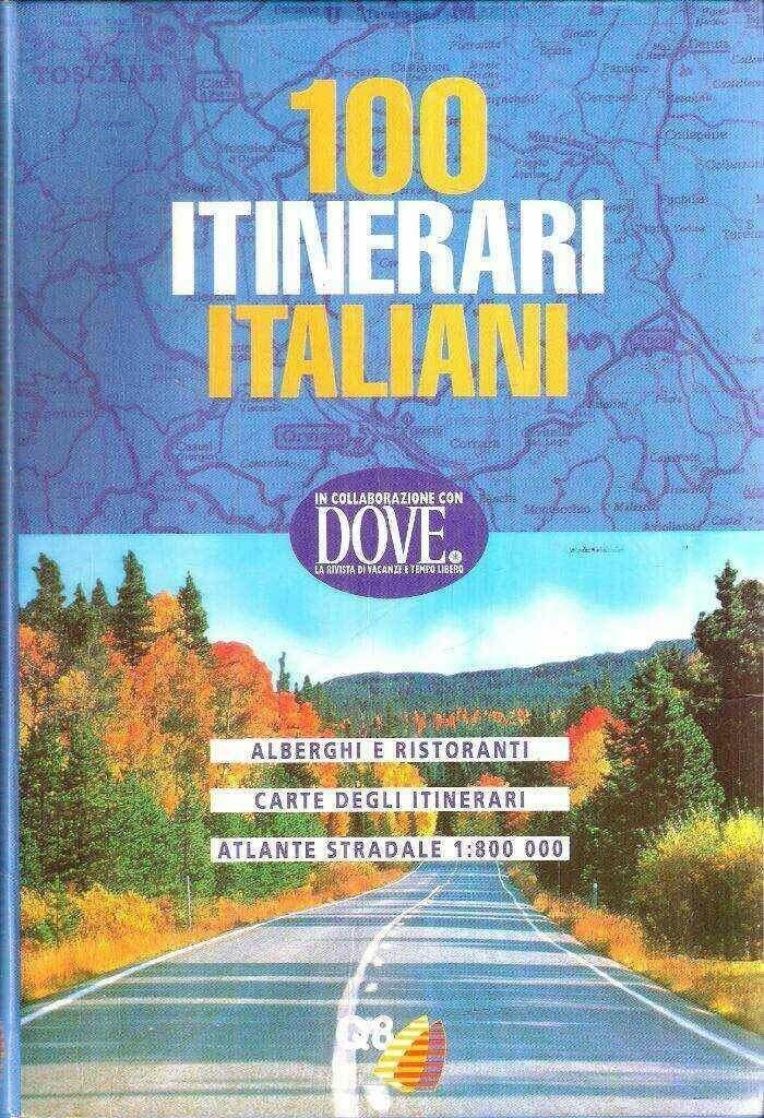 100 ITINERARI ITALIANI