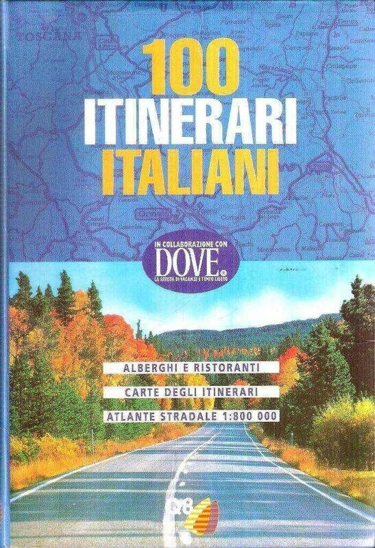 100 ITINERARI ITALIANI