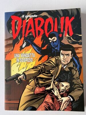 Diabolik Il Grande - 2 - 2019 UNA VENDETTA IN SOSPESO