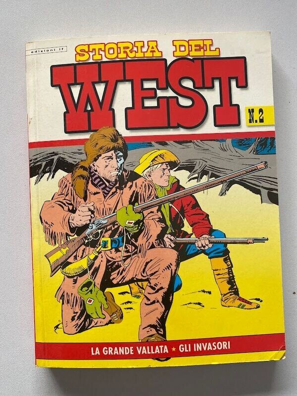 edizioni if STORIA DEL WEST N.2 LA GRANDE VALLATA/GLI INVASORI