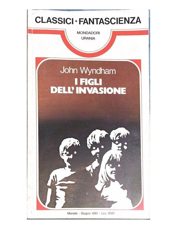 Urania classici fantascieza n.51- I figli dell'invasione - John Wyndham