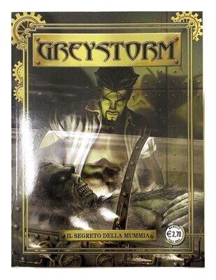 GREYSTORM N.6 - Il segreto della mummia - Ed. Bonelli