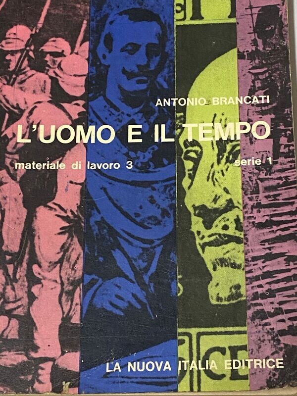 ANTONIO BRANCATI L'UOMO E IL TEMPO - LA NUOVA ITALIA EDITRICE