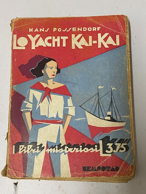 HANS POSSENDORF - LO YACHT KAI-KAI - I LIBRI MISTERIOSI N.8 1931 - BEMPORAD