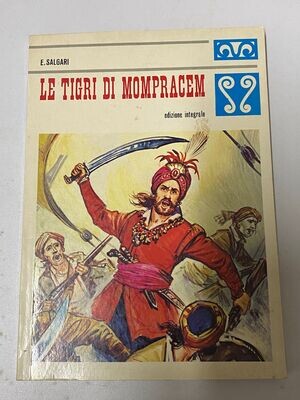 E. SALGARI - LE TIGRI DI MOMPRACEM - edizione integrale - ED. MAILIPIERO 1974