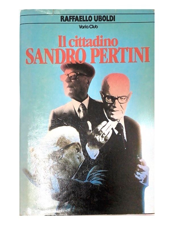 RAFFAELLO UBOLDI - Varia Club 1983 - Il cittadino SANDRO PERTINI