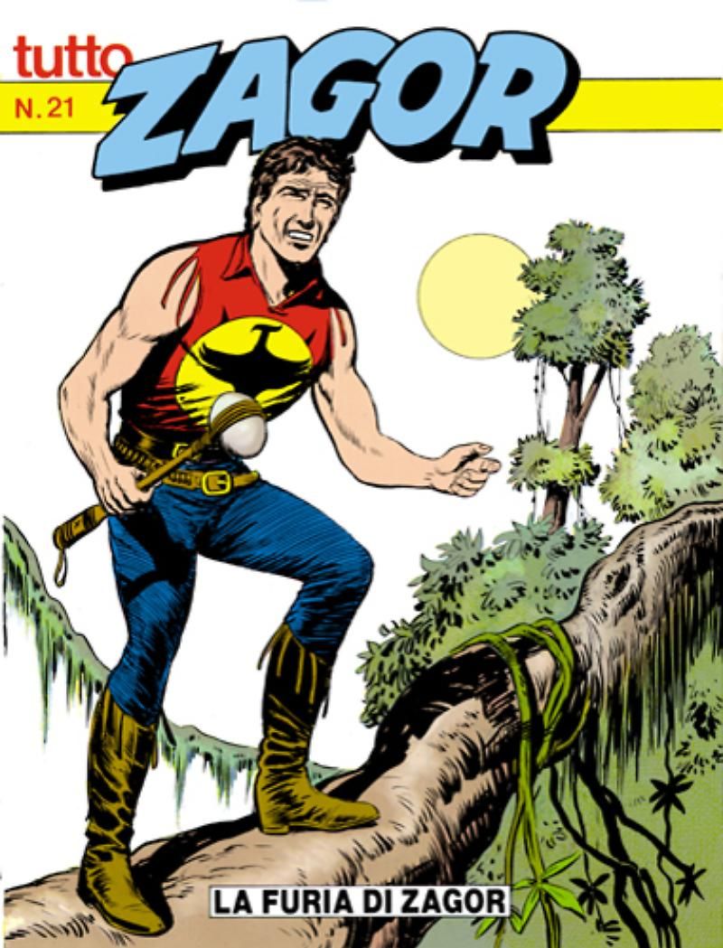 TUTTO ZAGOR # 21-La furia di Zagor-feb 1989-Ed.Bonelli