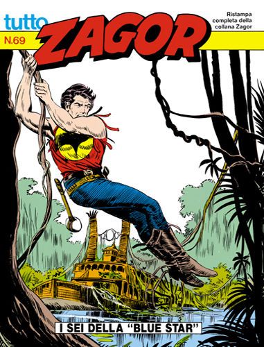 TUTTO ZAGOR # 69-I sei della 'Blue Star'-feb 1991-Ed.Bonelli