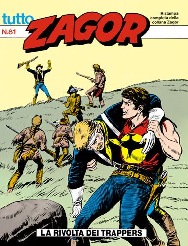 TUTTO ZAGOR # 81-La rivolta dei trappers-Aug 1991-Ed.Bonelli