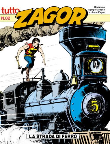 TUTTO ZAGOR # 82-La strada di ferro-Sep 1991-Ed.Bonelli