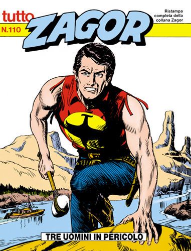 TUTTO ZAGOR # 110-Tre uomini in pericolo-nov 1992-Ed.Bonelli