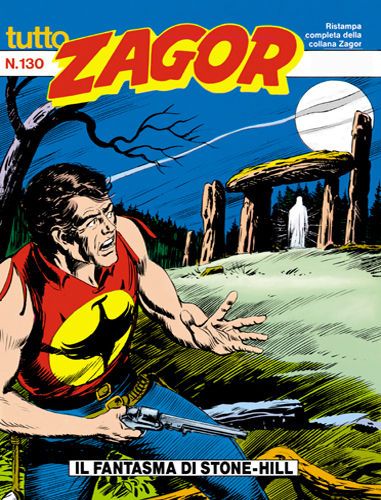 TUTTO ZAGOR # 130-Il fantasma di Stone-Hill-Sep 1993-Ed.Bonelli
