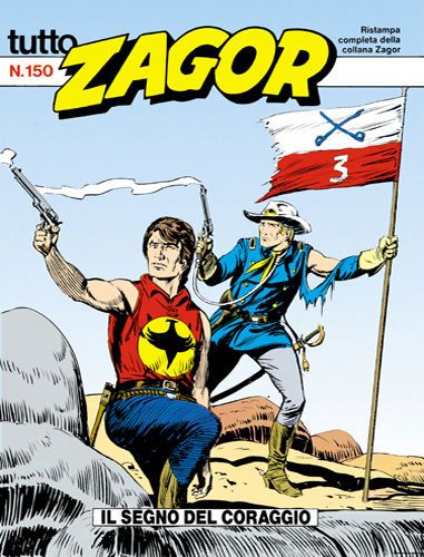 TUTTO ZAGOR # 150-Il segno del coraggio-Jul 1994-Ed.Bonelli