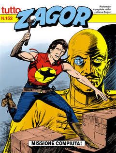 TUTTO ZAGOR # 152-Missione compiuta!-Aug 1994-Ed.Bonelli