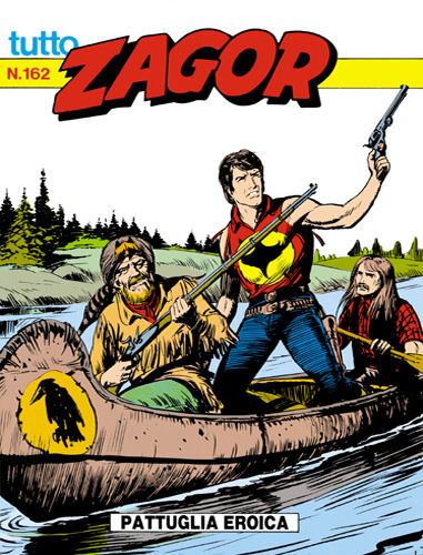 TUTTO ZAGOR # 162-Pattuglia eroica-Jan 1995-Ed.Bonelli