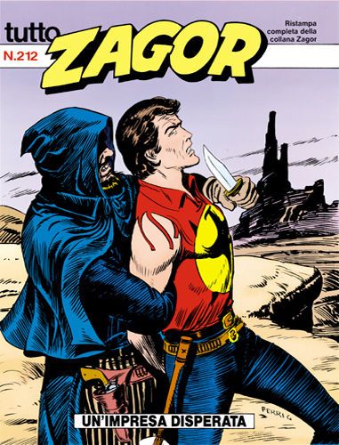 TUTTO ZAGOR # 212-Un'impresa disperata-feb 1997-Ed.Bonelli