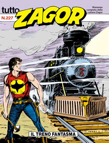TUTTO ZAGOR # 227-Il treno fantasma-Oct 1997-Ed.Bonelli