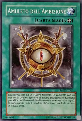 Carta YUGIOH-Amuleto dell'Ambizione-TAEV-IT061-ITA-Good-Common 1.Ed Carta YUGIOH-Amuleto dell'Ambizione-TAEV-IT061-ITA-Good-Common 1.Ed