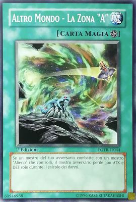 Carta YUGIOH-Altro Mondo - La Zona Carta YUGIOH-Altro Mondo - La Zona "A-FOTB-IT044-ITA-EX-Common 1.Ed