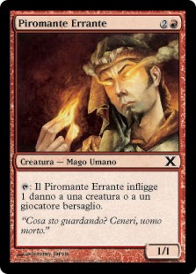 Carta MTG-Piromante Errante-Decima Edizione-N.221-ITA-EX-Common