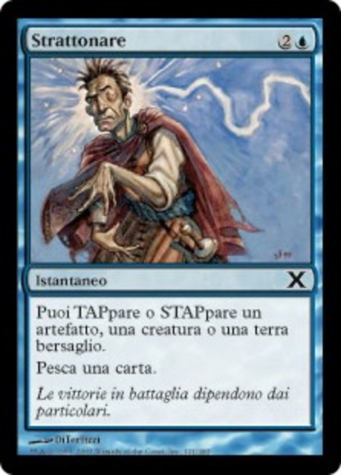 Carta MTG-Strattonare-Decima Edizione-N.121-ITA-Poor-Common