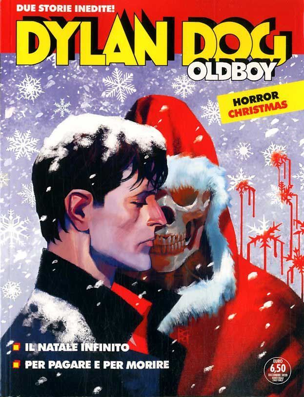 DYLAN DOG OLDBOY NUOVA SERIE N.4 -IL NATALE INFINITO/PER PAGARE E PER MORIRE