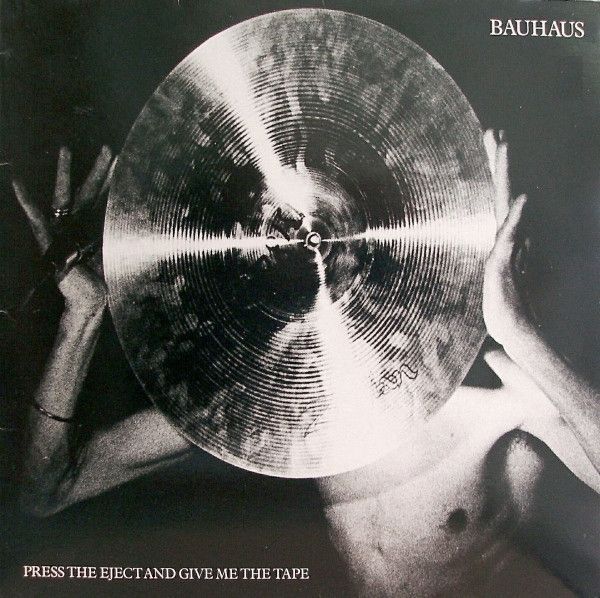 Vinile, LP, Album-Bauhaus – Press The Eject And Give Me The Tape-Germany-Rock-1983-VG/VG