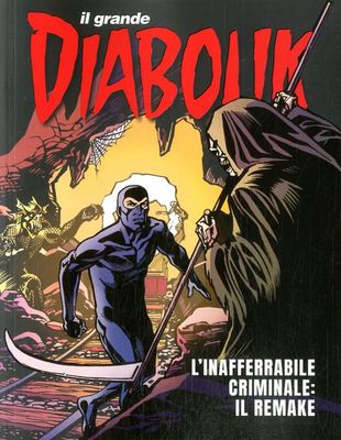 Diabolik il Grande - 2 - 2024 L'INAFFERRABILE CRIMINALE: IL REMAKE Diabolik il Grande - 2 - 2024 L'INAFFERRABILE CRIMINALE: IL REMAKE