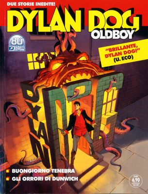 DYLAN DOG OLDBOY NUOVA SERIE N.8-BUONGIORNO TENEBRA/GLI ORRORI DI DUNWICH DYLAN DOG OLDBOY NUOVA SERIE N.8-BUONGIORNO TENEBRA/GLI ORRORI DI DUNWICH