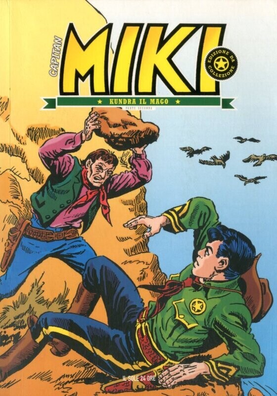 Capitan Miki N.40 - Kundra il Mago - Ed il Sole 24 ore Capitan Miki N.40 - Kundra il Mago - Ed il Sole 24 ore