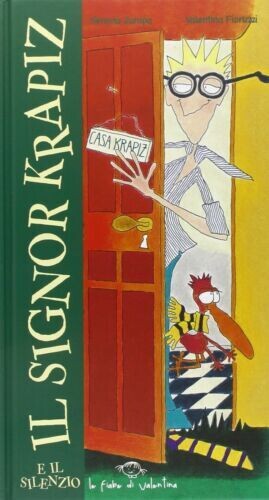 Il signor Krapiz e il silenzio. Ediz. illustrata Il signor Krapiz e il silenzio. Ediz. illustrata