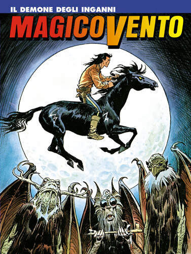 Magico Vento N.13 - IL DEMONE DEGLI INGANNI - Bonelli ed. Magico Vento N.13 - IL DEMONE DEGLI INGANNI - Bonelli ed.
