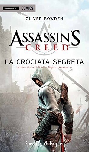 La crociata segreta - Assasin creed La crociata segreta - Assasin creed