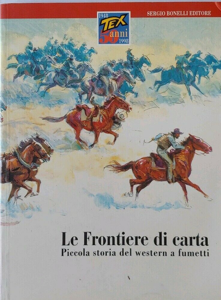 TEX SUPPLEMENTO - LE FRONTIERE DI CARTA TEX SUPPLEMENTO - LE FRONTIERE DI CARTA