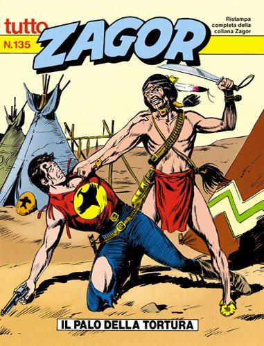 TUTTO ZAGOR # 135-Il palo della tortura-Dec 1993-Ed.Bonelli TUTTO ZAGOR # 135-Il palo della tortura-Dec 1993-Ed.Bonelli