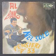 Al Bano - Nel Sole / Pensieri Al Bano - Nel Sole / Pensieri "P" 33 (45 Giri 7", 1967)