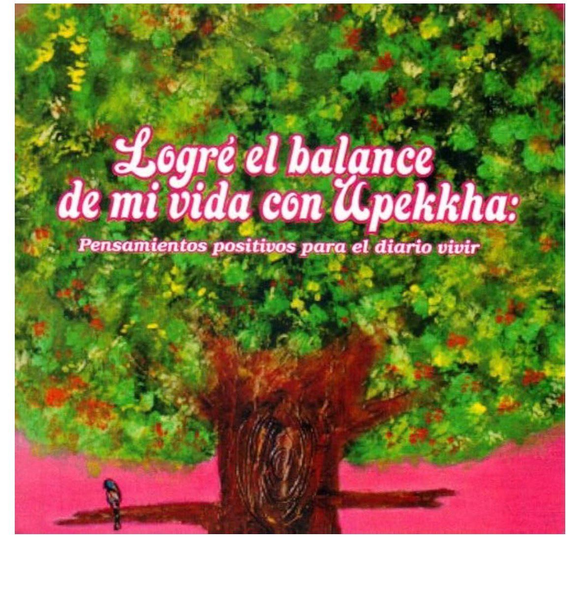 Logré el balance de mi vida con Upekkha