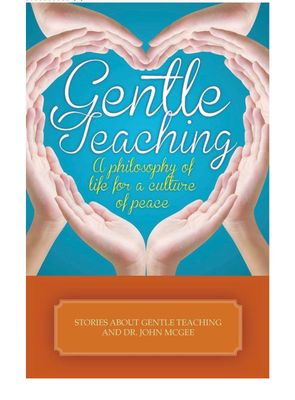 Gentle Teaching a philosophy of life for a culture of peace